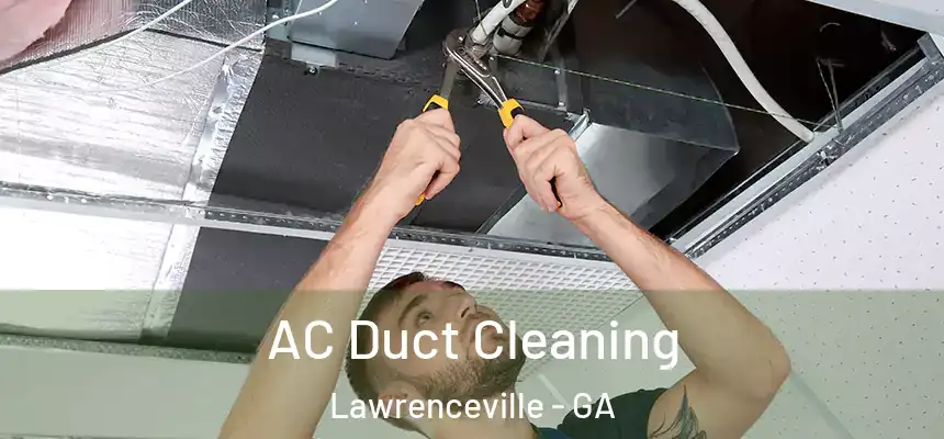  AC Duct Cleaning Lawrenceville - GA