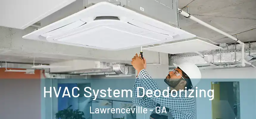  HVAC System Deodorizing Lawrenceville - GA